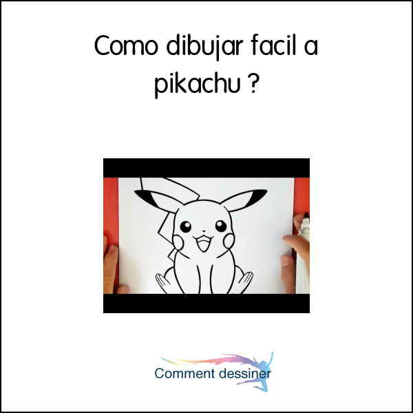 Como dibujar facil a pikachu